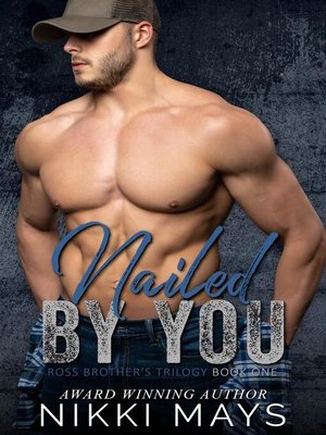cover image of Nailed by You